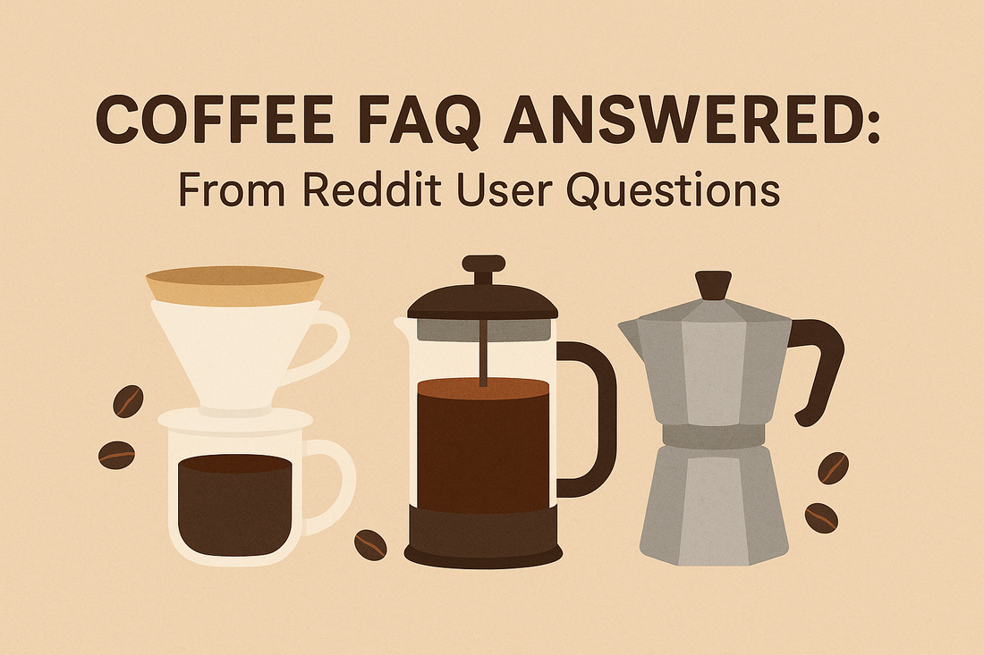 Coffee FAQ Answered: From Reddit User Questions