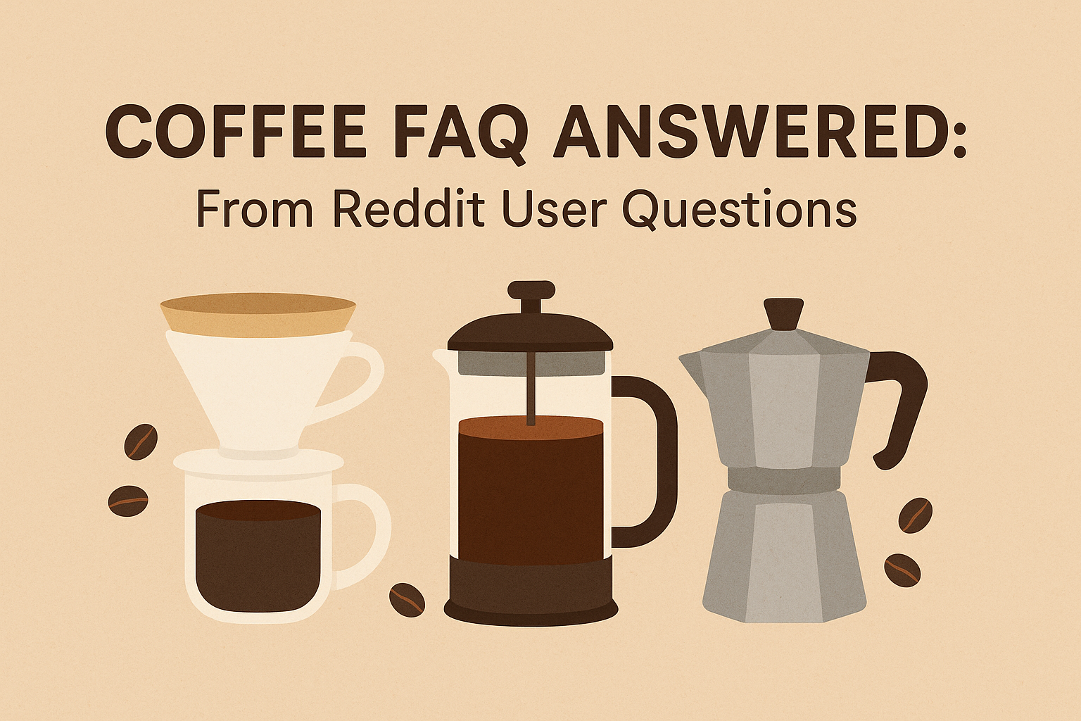 Coffee FAQ Answered: From Reddit User Questions